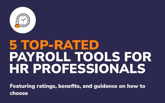 5 TOP RATED PAYROLL TOOLS FOR HR PROFESSIONALS